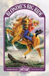 Blondie's Big Ride Book 4 Ready to Ride Series